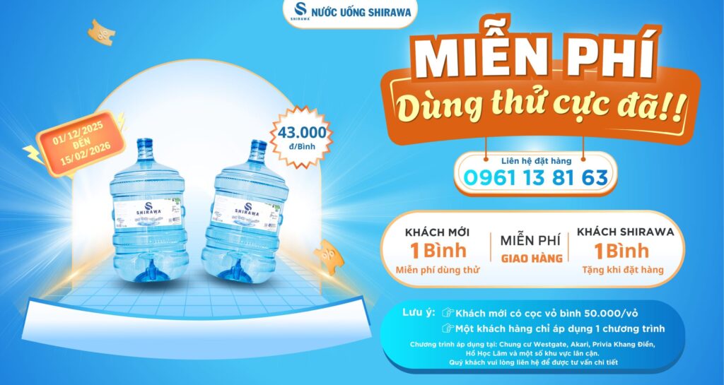 Chương trình nước suối SHIRAWA miễn phí TPHCM từ 01/12/2025 đến 15/02/2026
