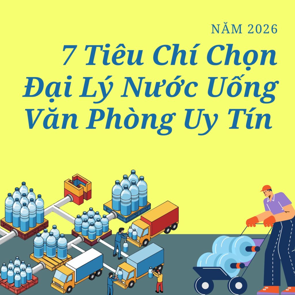 chọn đại lý nước uống văn phòng