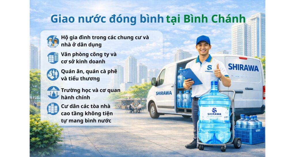 "Dịch vụ giao nước đóng bình tại Bình Chánh – Shirawa giao tận căn hộ nhanh chóng