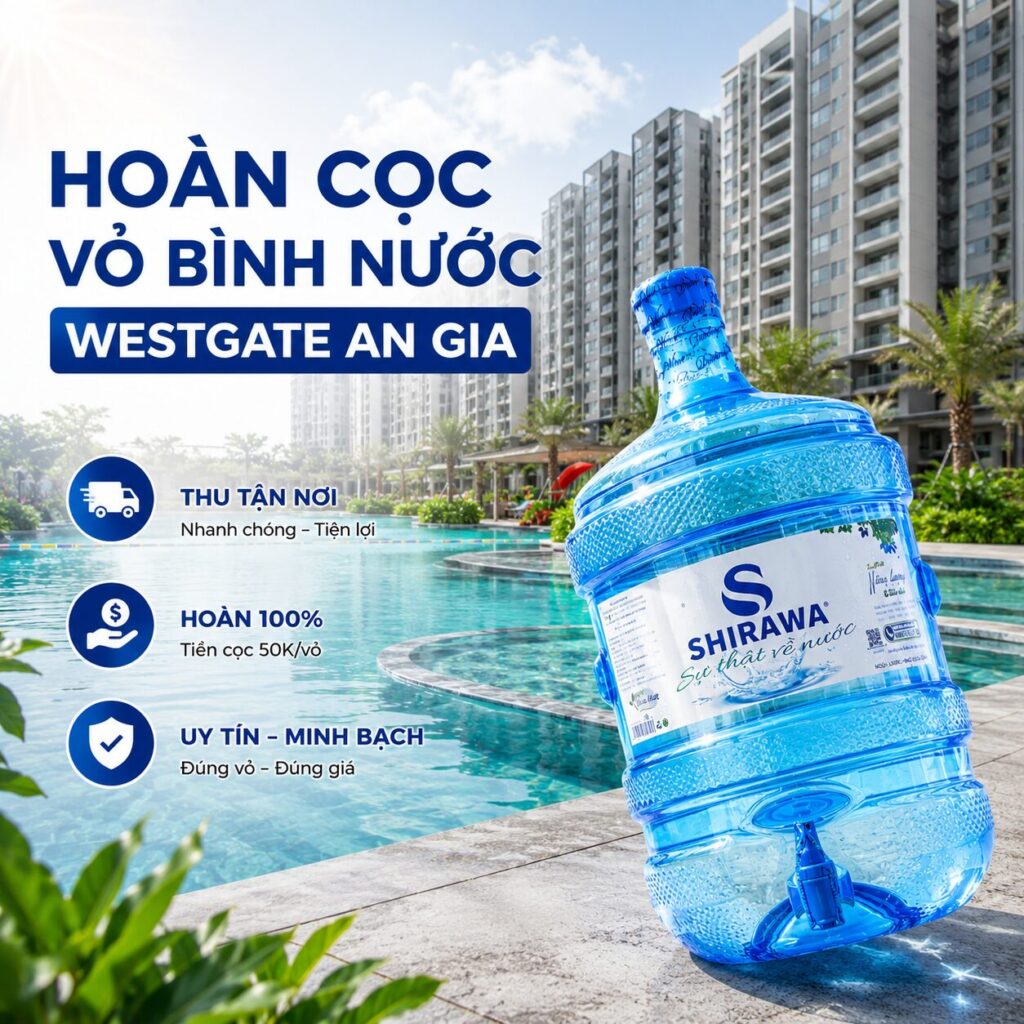 hoàn cọc vỏ bình nước westgate an gia
